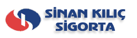 SİNAN KILIÇ SİGORTA 